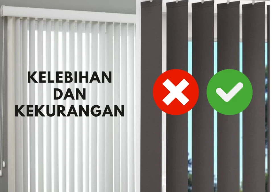 Kelebihan dan Kekurangan Gorden Vertical Blind