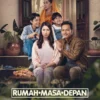 Intip Sinopsis Serta Jadwal Tayang Film Rumah Masa Depan yang Di adaptasi Dari TVRI dan Novel Populer di Tahun 80-an