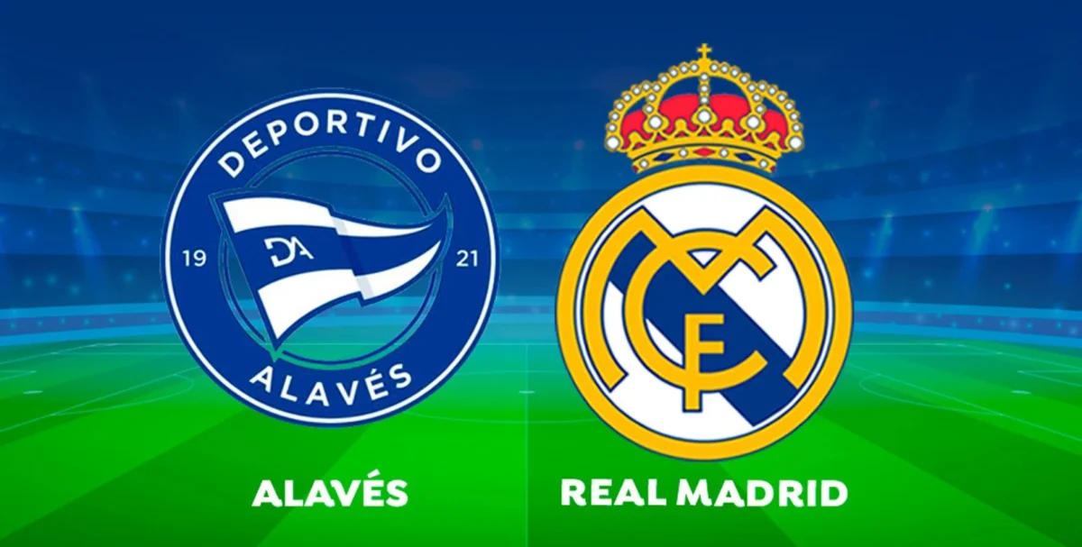 Alaves vs Real Madrid