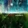 Yu Yu Hakusho Live-Action Akan Segera Tayang di Netflix, Intip Tanggal Tayangnya disini!