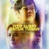 Sinopsis Film Titip Surat untuk Tuhan, Segera Tayang di Bioskop Pada 7 Maret 2024