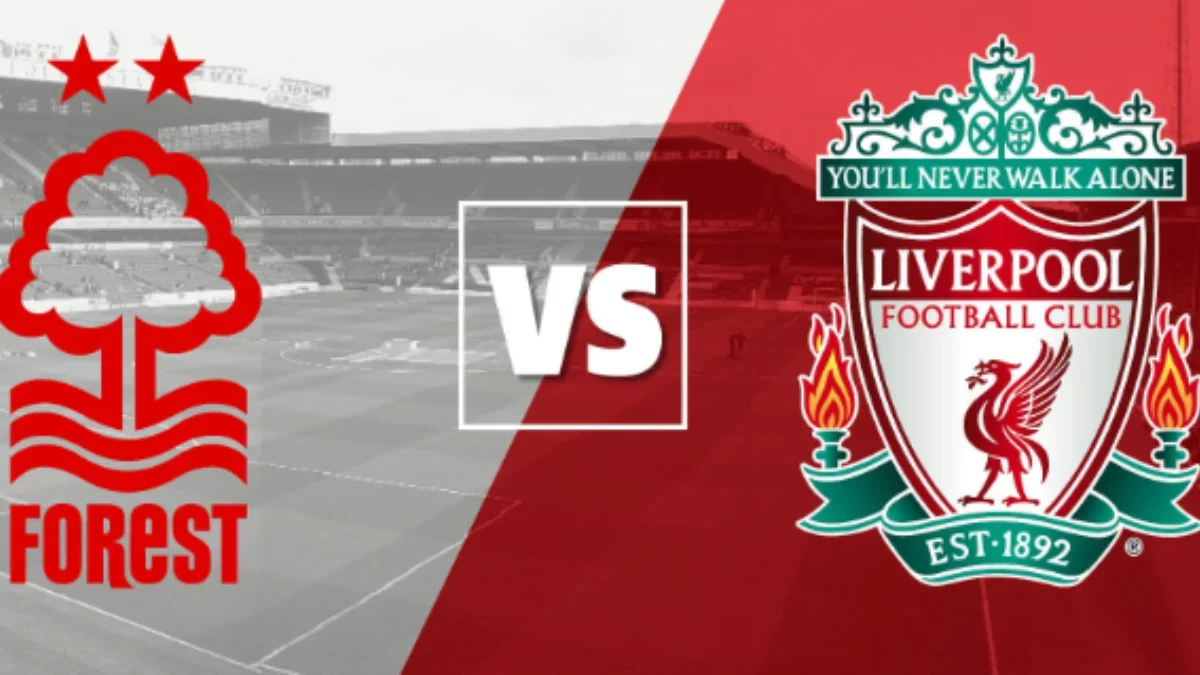 Nottingham Forest vs Liverpool di Premier League Malam Ini