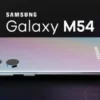 Bocoran! Samsung Galaxy M54: Baterai Monster 7000mAh, Tahan Seharian!