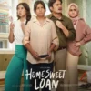 Film Home Sweet Loan Ditujukan Untuk Generasi Sandwich