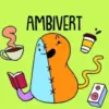 Apasih 4 Hal yang Kita Kurang Tau Tentang Ambivert ?