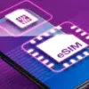 Masih Pakai SIM Card Fisik? Ini Saatnya Mengenal Lebih Dalam tentang eSIM