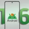 Mengapa Android 16 Bikin Ponselmu Lebih Cepat? Ini Analisis Lengkapnya