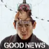 Sinopsis serta Jadwal Tayang Korean Movie Good News