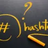 Berapa Banyak Hashtag yang Ideal dalam Satu Postingan Instagram?