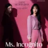 Jadwal Tayang Drama Korea Thriller Kriminal Ms. Incognito dari Episode 1-12