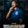 Jack Brown Resmi ke Psis Semarang